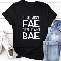 If He Ain't Fat then He Ain't Bae