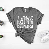 A Woman's Place is in the Resistance T-Shirt