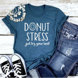 DONUT Stress, Just Try Your Best