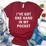 I've Got One Hand in my Pocket
