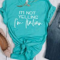 I'm Not Yelling I'm Italian