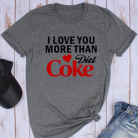 I love you more than Diet Coke