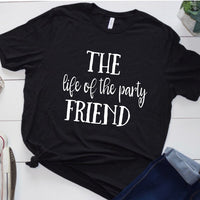 The Life of the Party Friend