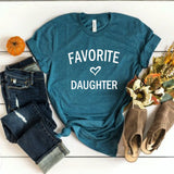 Favorite Daughter Shirt