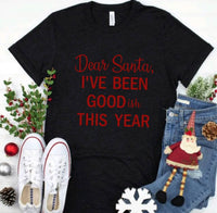 Dear Santa I’ve been Goodish Short Sleeves
