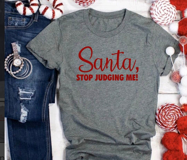 Santa Stop Judging Me