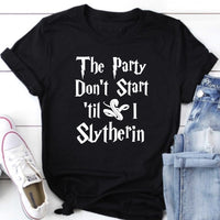 The Party Don't Start 'Til I Slytherin