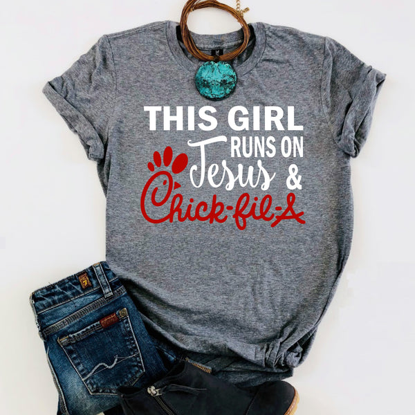 This Girl Runs on Jesus and Chick Fil-A
